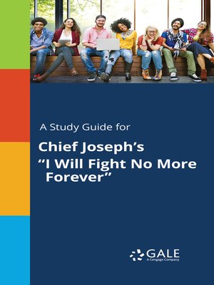 cover image of A Study Guide for Chief Joseph's "I Will Fight No More Forever"